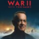 World War II With Tom Hanks Premieres Today on History: A 20-Part Memorial Day Event That Redefines the War